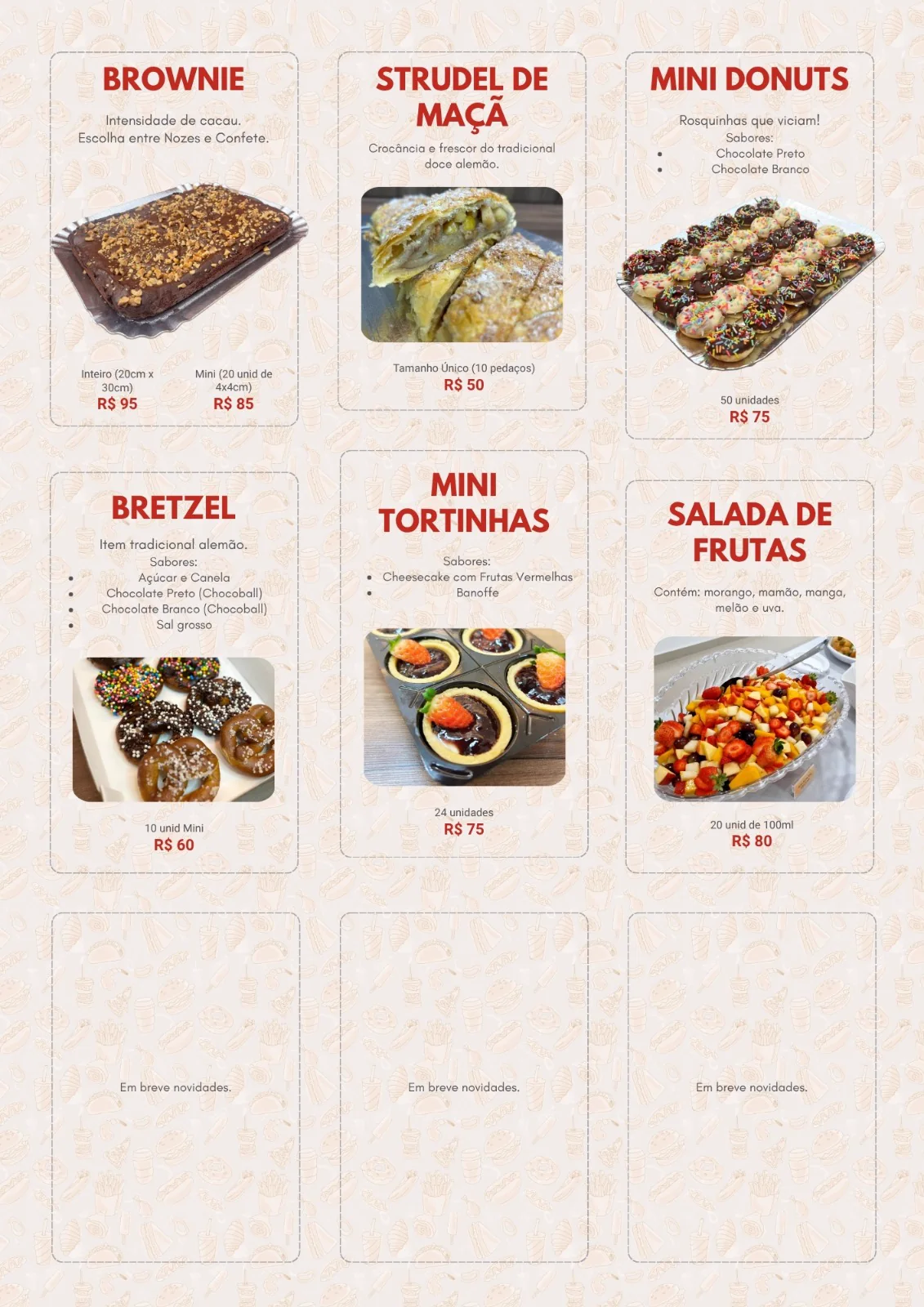 Brownie, strudel de maçã, mini donuts, bretzel, mini tortinhas e salada de frutas